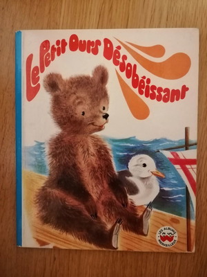 Le petit ours désobéissant French children's story used