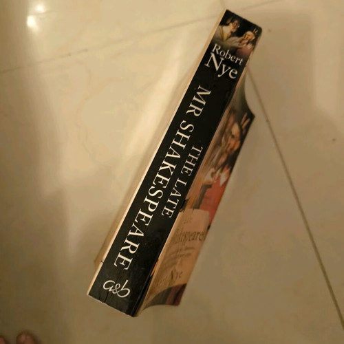 The Late Mr Shakespeare Robert Nye used book in English