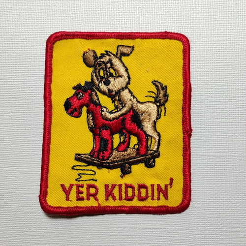 Retro Yer Kiddin' patch used, 70s 80s