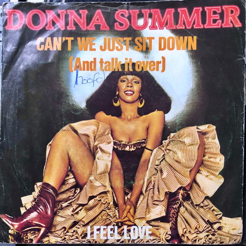Donna Summer I Feel Love / Can't We Just Sit Down vinyl used, 7"