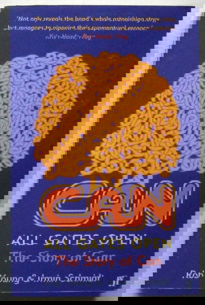All Gates Open: The Story of Can