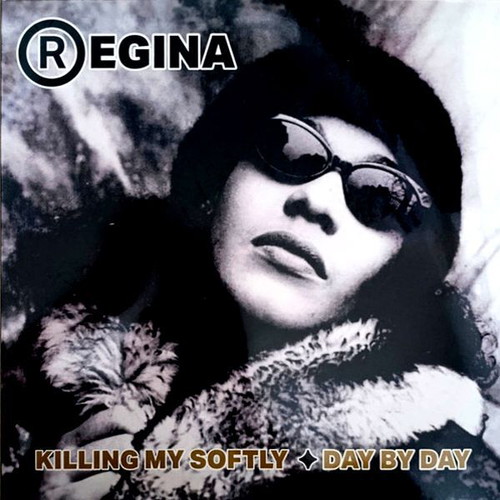 Regina Killing Me Softly / Day By Day vinyl record