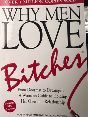 Why Men Love Bitches - Sherry Argov  From Doormat to Dreamgirl-A Woman's Guide to Holding Her Own in