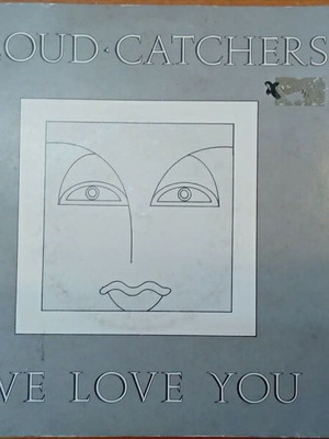Cloud Catchers We Love You 7’ vinyl record used, rock prog