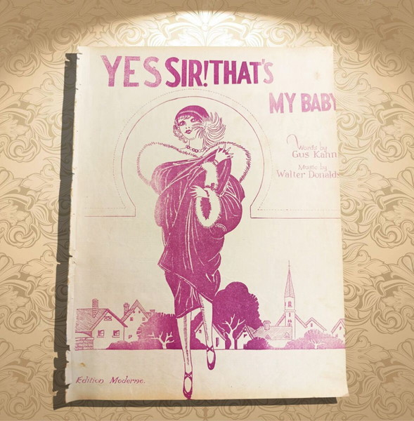 Yes sir, that's my baby. Μουσική: Walter Donaldson (Ελληνική έκδοση Moderne: δεκ. 1920) παρτιτούρα