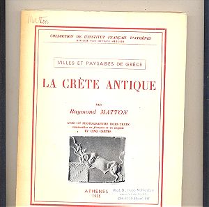 La Crete Antique par Raymond MATTON -  Athenes 1955