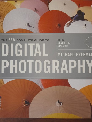 The New Complete Guide to Digital Photography used book