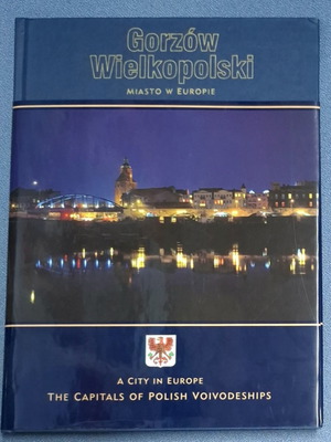 Gorzow Wielkopolski - A City in Europe new