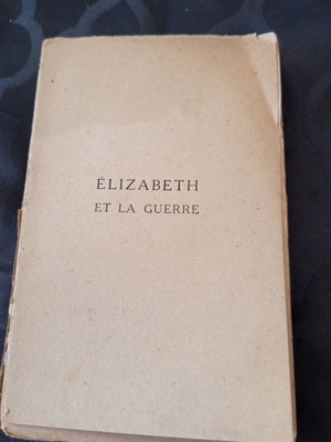 Elizabeth et la Guerre γαλλικό βιβλίο μεταχειρισμένο, μυθιστόρημα 1920 για τη ζωή γυναίκας