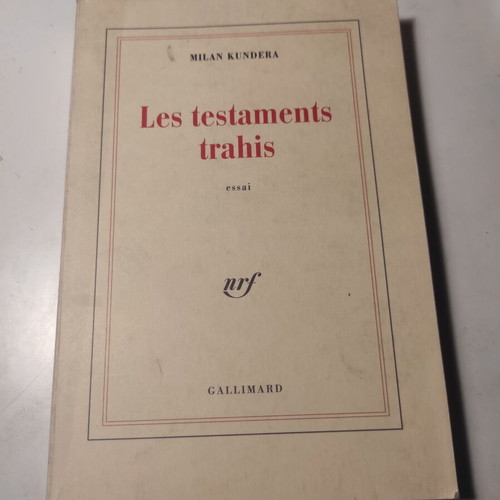 Les testaments trahis by Milan Kundera like new, French book