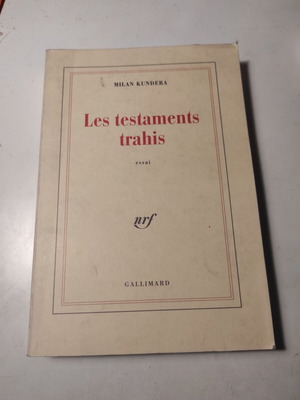 Les testaments trahis by Milan Kundera like new, French book
