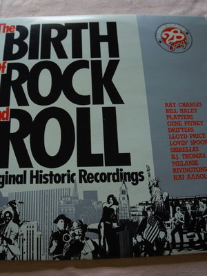 The Birth Of Rock And Roll Original Historic Recordings βινύλιο καινούργιο