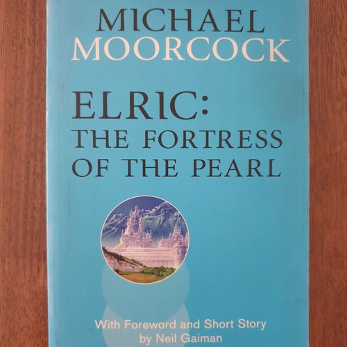 Elric The Fortress of the Pearl by Michael Moorcock like new