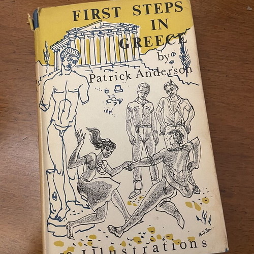 Patrick Anderson First Steps in Greece book used, first edition 1958