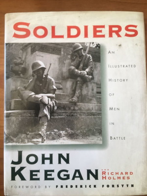 Soldiers: An Illustrated History of Men in Battle used history book