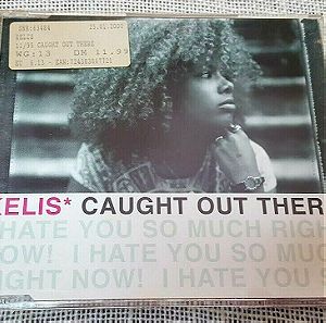 Kelis–Caught Out There(I Hate You So Much Right Now!) CD Maxi Single Europe 1999