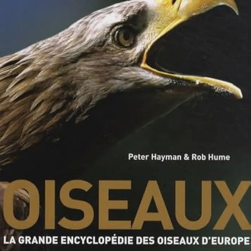 The Great Encyclopedia of European Birds Oiseaux like new, French