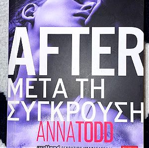 After, Μετά την Σύγκρουση ~ Anna Todd