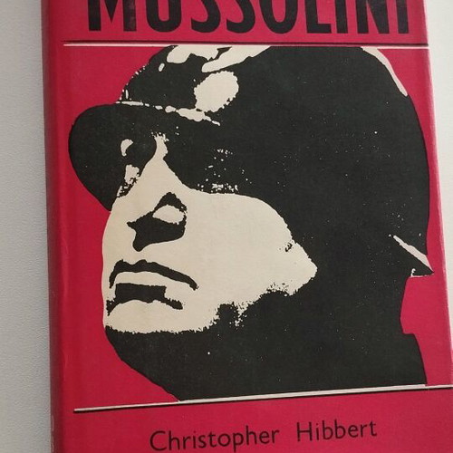 Benito Mussolini βιβλίο μεταχειρισμένο, Christopher Hibbert, 1962