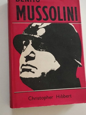 Benito Mussolini βιβλίο μεταχειρισμένο, Christopher Hibbert, 1962