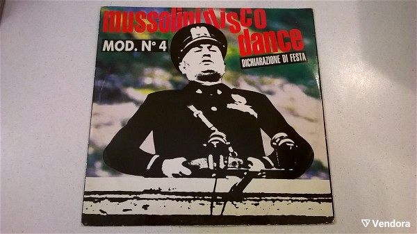  Vinyl LP ( 1 ) - Mod. N 4 - Mussolini Disco Dance - Dichiarazione Di Festa