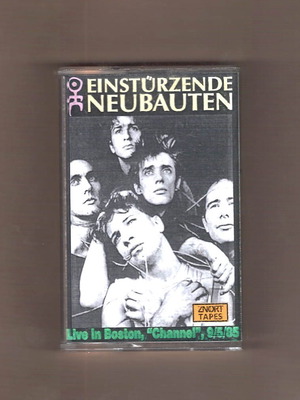 Einsturzende Neubauten κασέτα μεταχειρισμένη, Live in Boston 9/5/1985