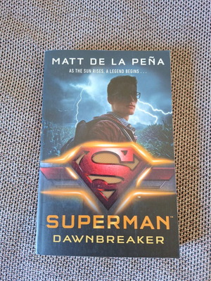 Superman Dawnbreaker new book by Matt De La Peña