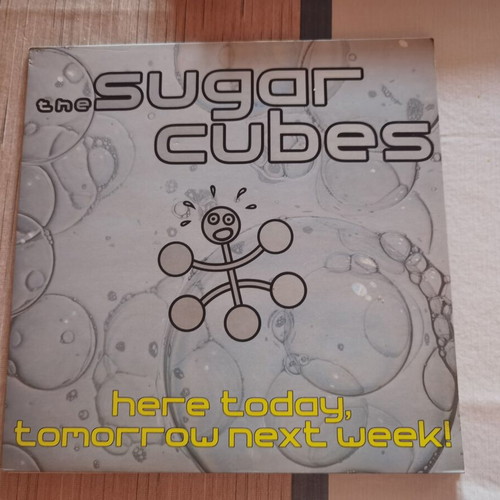 The Sugar Cubes Here Today, Tomorrow Next Week LP 1989