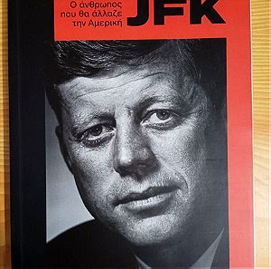 JFK - O Άνθρωπος που θα άλλαζε την Αμερική, John Fitzgerald Kennedy
