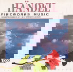  HANDEL- FIREWORKS MUSIC CD