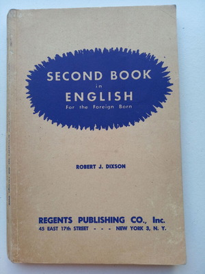 Second Book in English for the Foreign Born Robert James Dixson like new