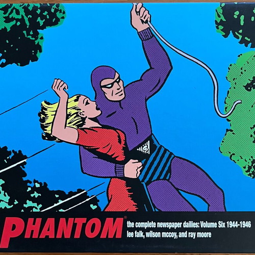 The Phantom The Complete Newspaper Dailies Volume Six 1944-1946 used