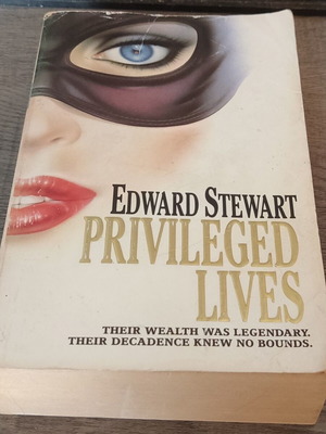 Privileged Lives Edward Stewart used, English