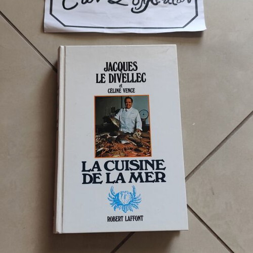 La Cuisine De La Mer cookbook by Jacques Le Divellec like new, French