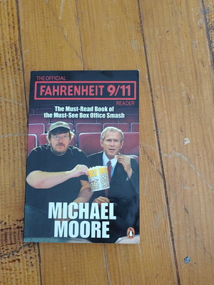 The Official Fahrenheit 9/11 Reader употребяван от Michael Moore