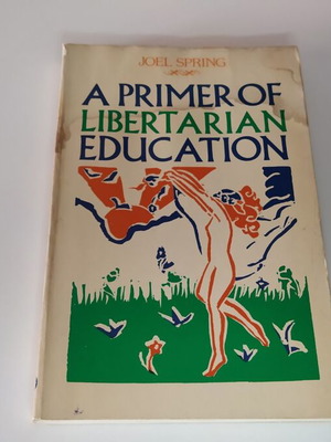 A Primer of Libertarian Education used book, English