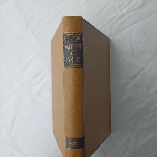 Moldeo De Plasticos Delmonte John used hardcover book