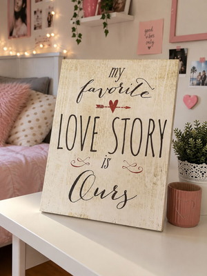 Διακοσμητικός πίνακας τοίχου My Favorite Love Story is Ours καινούργιο