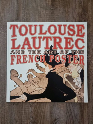 Book Toulouse Lautrec and the Art of the French Poster like new