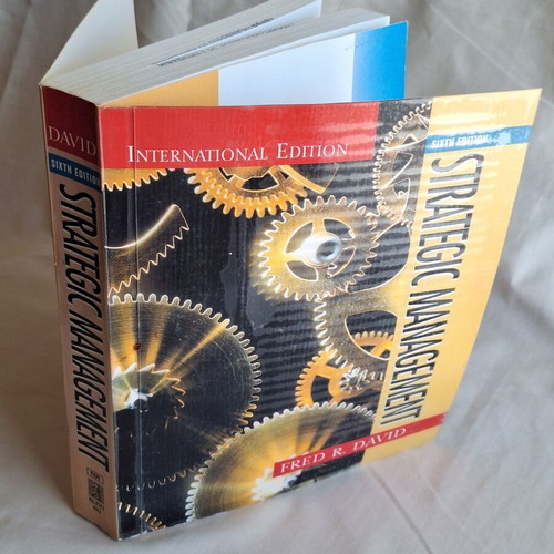 Fred R. David Strategic Management International Sixth Edition book