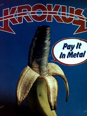 Krokus Pay It In Metal LP like new, metal