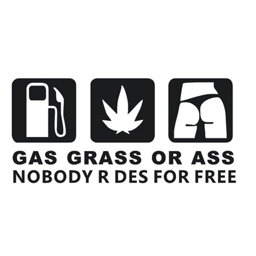 Gas Grass or Ass Car Sticker new, 9x19 cm