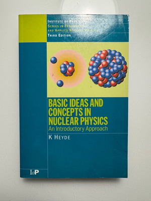 Basic Ideas and Concepts in Nuclear Physics new