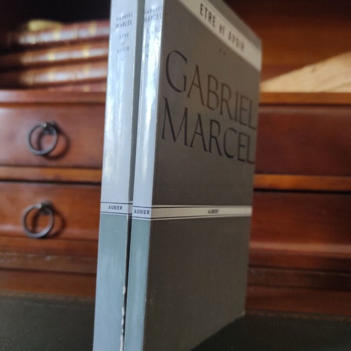 Gabriel Marcel: Etre et Avoir complete work new, in French