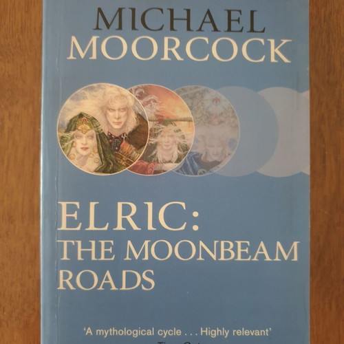 Elric: The Moonbeam Roads by Michael Moorcock like new
