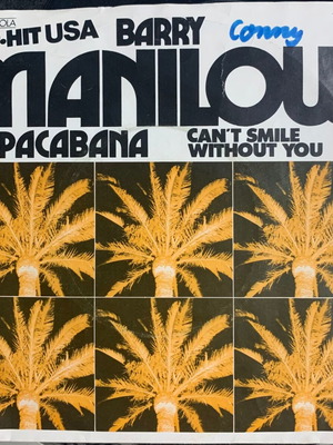 Barry Manilow Copacabana / Can't Smile Without You винил сингъл