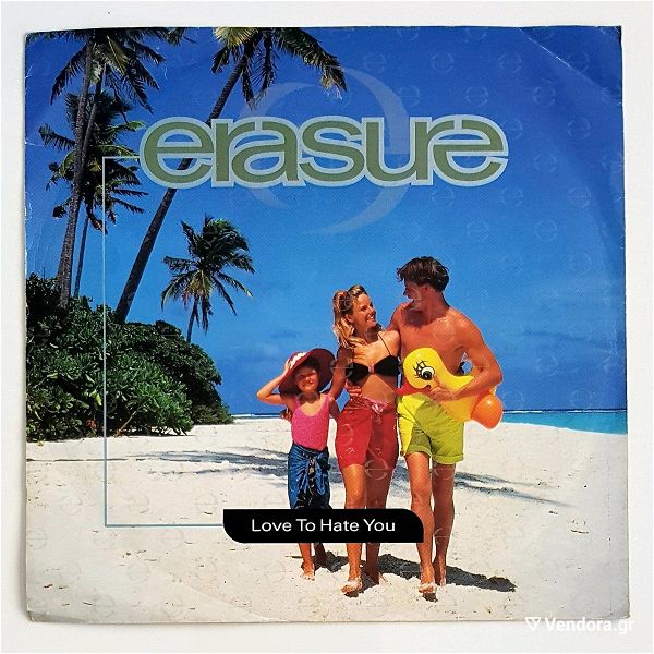  ERASURE - LOVE TO HATE YOU - 7" VINYL RECORD