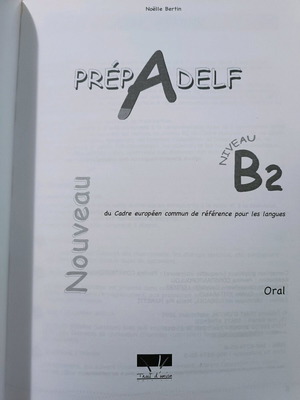 Prép a delf B2 Oral used with CD