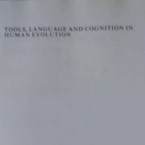 Tools, Language and Cognition in Human Evolution used book