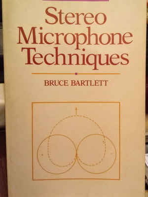 Stereo Microphone Techniques book like new, Bruce Bartlett